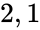 2, 1