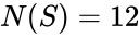 N(S) = 12