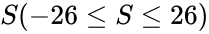 S (-26 \le S \le 26)
