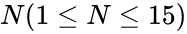 N (1 \le N \le 15)