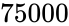 75000