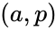 (a,p)
